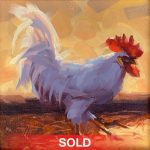 Jim Connelly Rooster Tail chicken western oil painting sold