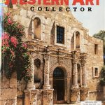 George Hallmark The Heart of Texas The Alamo circa 1920 Western Art Collector magazine cover March 2024 architecture architectural fort western oil painting