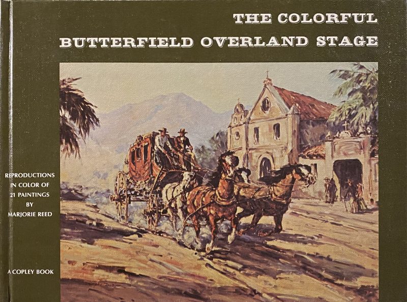 Colorful Butterfield Overland Stage Majorie Reed paintings western cattle ranch farm stagecoach western paintings book