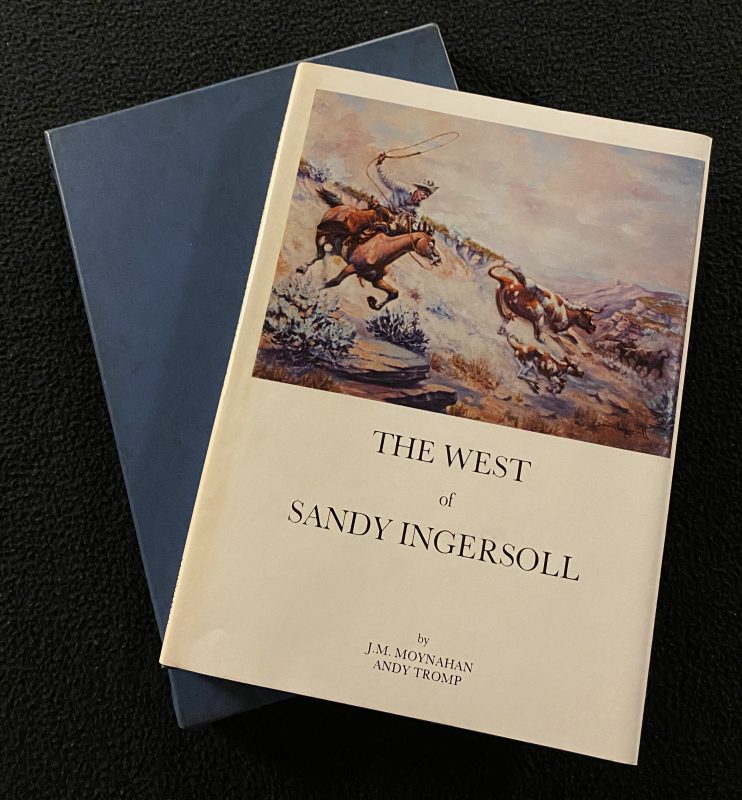 The West of Sandy Ingersoll western art book 