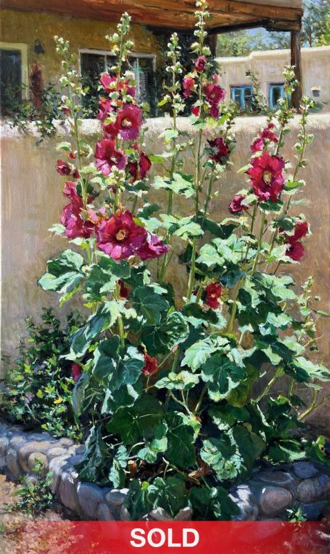 Daniel Mundy Hollyhocks In Bloom flower floral adobe plant garden Santa Fe New Mexico Taos western oil painting sold