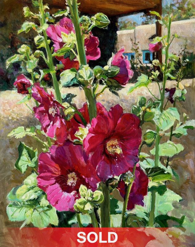 Daniel Mundy Summer Hollyhocks flowers floral adobe pueblo New Mexico Santa Fe Taos western oil painting sold